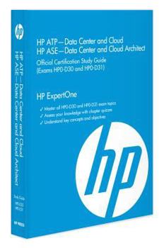 Hardcover HP Atp Data Center and Cloud HP ASE Data Center and Cloud Architect (Hp0-D30 and Hp0-D31): HP Expertone Book
