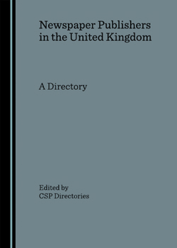 Paperback Newspaper Publishers in the United Kingdom: A Directory Book