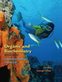 Paperback Organic and Biochemistry: Connecting Chemistry to Your Life Book