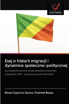 Paperback Esej o historii migracji i dynamice spoleczno-politycznej [Polish] Book