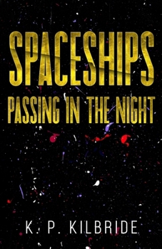 Paperback Spaceships Passing in the Night Book