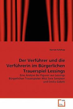 Paperback Der Verführer und die Verführerin im Bürgerlichen Trauerspiel Lessings [German] Book