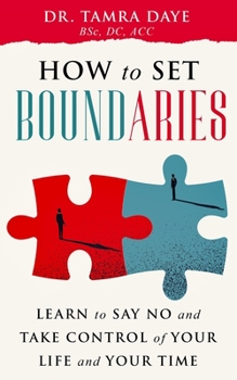 Paperback How to Set Boundaries: Take Back Control of Your Life and Time Book