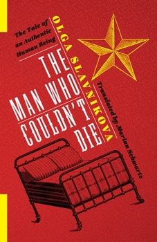 The Man Who Couldn't Die: The Tale of an Authentic Human Being - Book  of the Russian Library