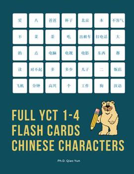 Paperback Full YCT 1-4 Flash Cards Chinese Characters: Easy and fun to remember Mandarin Characters with complete YCT level 1,2,3,4 vocabulary list (600 flashca [Spanish] Book