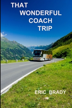 Paperback That wonderful coach trip Book