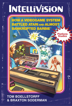 Paperback Intellivision: How a Videogame System Battled Atari and Almost Bankrupted Barbie(r) Book