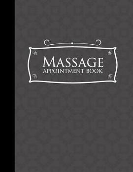 Paperback Massage Appointment Book: 4 Columns Appointment Note, At A Glance Appointment Book, Large Appointment Book, Grey Cover Book