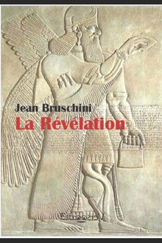 La Révélation: Les mensonges de l'histoire (1)