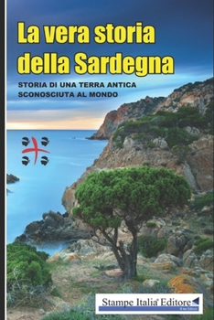 Paperback La vera storia della Sardegna [Italian] Book