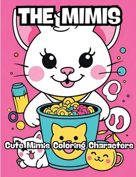 Paperback The Mimis: Cute Mimis Coloring Characters Book