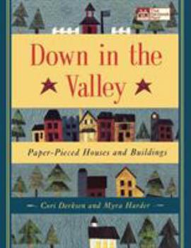 Paperback Down in the Valley: Paper-Pieced Houses and Buildings Book