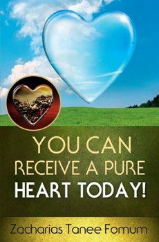 Paperback You Can Receive A Pure Heart Today! Book