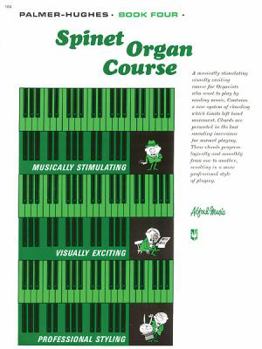 Paperback Palmer-Hughes Spinet Organ Course, Bk 4 Book