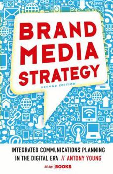 Paperback Brand Media Strategy: Integrated Communications Planning in the Digital Era Book