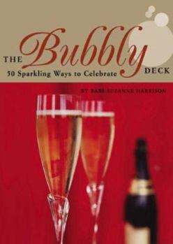 Hardcover The Bubbly Dech: 50 Sparkling Ways to Celebrate [With Cards] Book