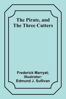 The Pirate & the Three Cutters (Nonsuch Classics)