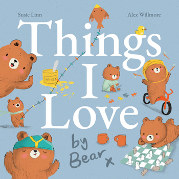 Hardcover Things I Love by Bear Book