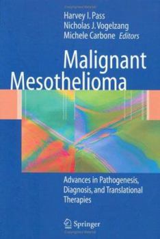 Hardcover Malignant Mesothelioma: Pathogenesis, Diagnosis, and Translational Therapies Book