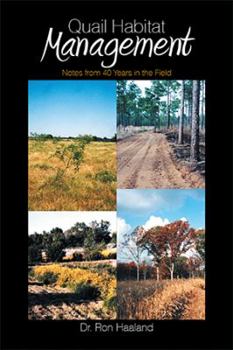 Paperback Quail Habitat Management: Notes from 40 Years in the Field Book