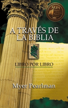 A Traves De La Biblia