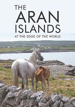 Paperback The Aran Islands: At the Edge of the World Book