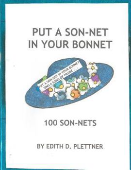Paperback Put A Son-Net In Your Bonnet: 100 Son-Nets Book