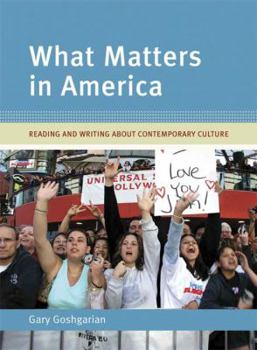 Paperback What Matters in America: Reading and Writing About Contemporary Culture Book