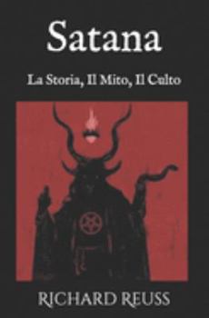 Paperback Satana: La Storia, Il Mito, Il Culto [Italian] Book