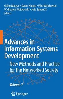 Hardcover Advances in Information Systems Development: New Methods and Practice for the Networked Society Volume 1 Book