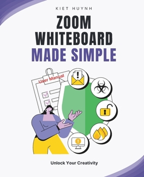 Paperback Zoom Whiteboard Made Simple: Unlock Your Creativity Book