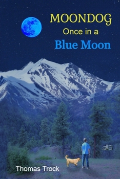 Paperback Moondog: Once in a Blue Moon Book