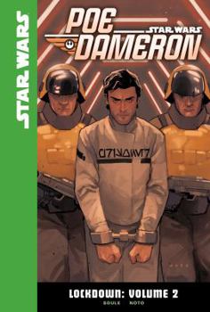 Lockdown: Volume 2 - Book #5 of the Star Wars: Poe Dameron Single Issues