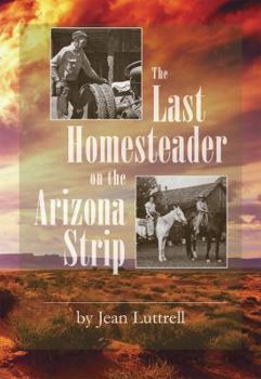 Perfect Paperback The Last Homesteader on the Arizona Strip Book