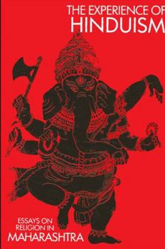 Hardcover The Experience of Hinduism: Essays on Religion in Maharashtra Book
