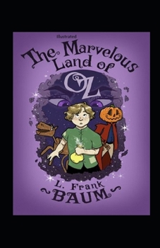 The Marvelous Land of Oz Illustrated