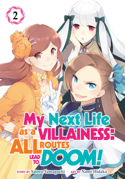 My Next Life as a Villainess: All Routes Lead to Doom! Manga, Vol. 2 - Book #2 of the My Next Life as a Villainess: All Routes Lead to Doom! Manga