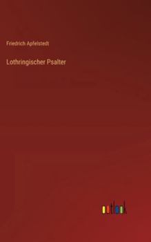 Hardcover Lothringischer Psalter [German] Book