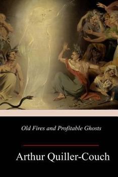 Paperback Old Fires and Profitable Ghosts Book