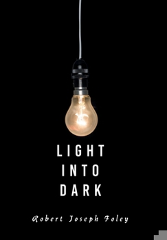 Hardcover Light Into Dark Book