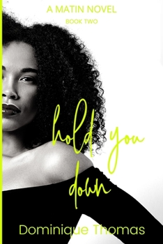 Paperback Hold You Down 2: A Matin Novel Book