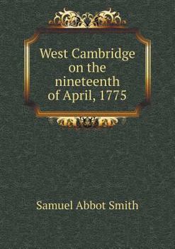 Paperback West Cambridge on the nineteenth of April, 1775 Book