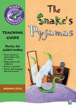 Paperback Navigator Poetry: Year 3 Brown Level Snake's Pyjamas Teacher Notes Book