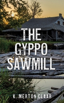 Paperback The Gyppo Sawmill Book
