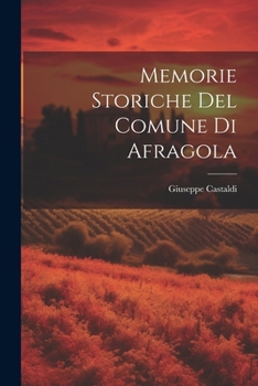 Paperback Memorie Storiche Del Comune Di Afragola [Italian] Book