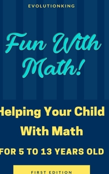 Hardcover Fun With Math! (Age 5-13) Book
