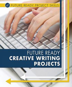 Library Binding Future Ready Creative Writing Projects Book