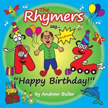 Paperback The Rhymers say..."Happy Birthday!": Andrew Book