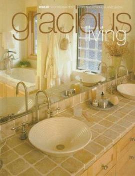 Paperback Gracious Living: Kohler Coordinates for the Kitchen and Bath Book