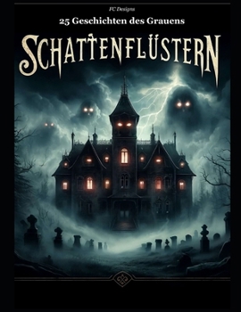 Paperback Schattenflüstern: 25 Geschichten des Grauens [German] Book